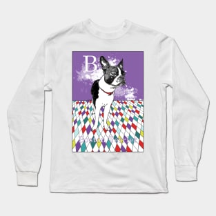 B is for Boston Terrier III Long Sleeve T-Shirt